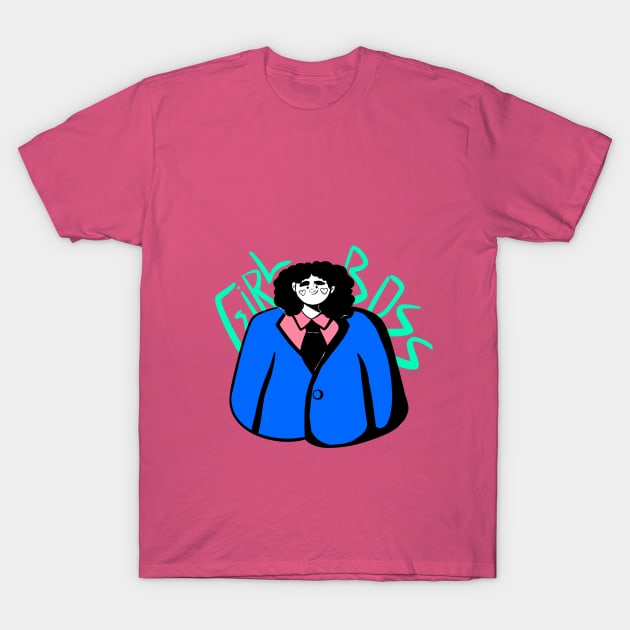 Girl Boss T-Shirt by beatrizbrazza